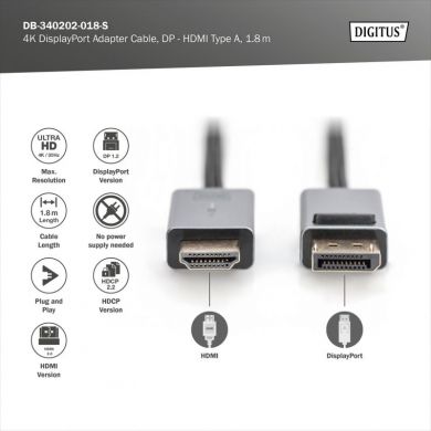 Digitus  Digitus 4K DisplayPort Adapter Cable, DP - HDMI Type A | DB-340202-018-S | 1.8 m DB-340202-018-S